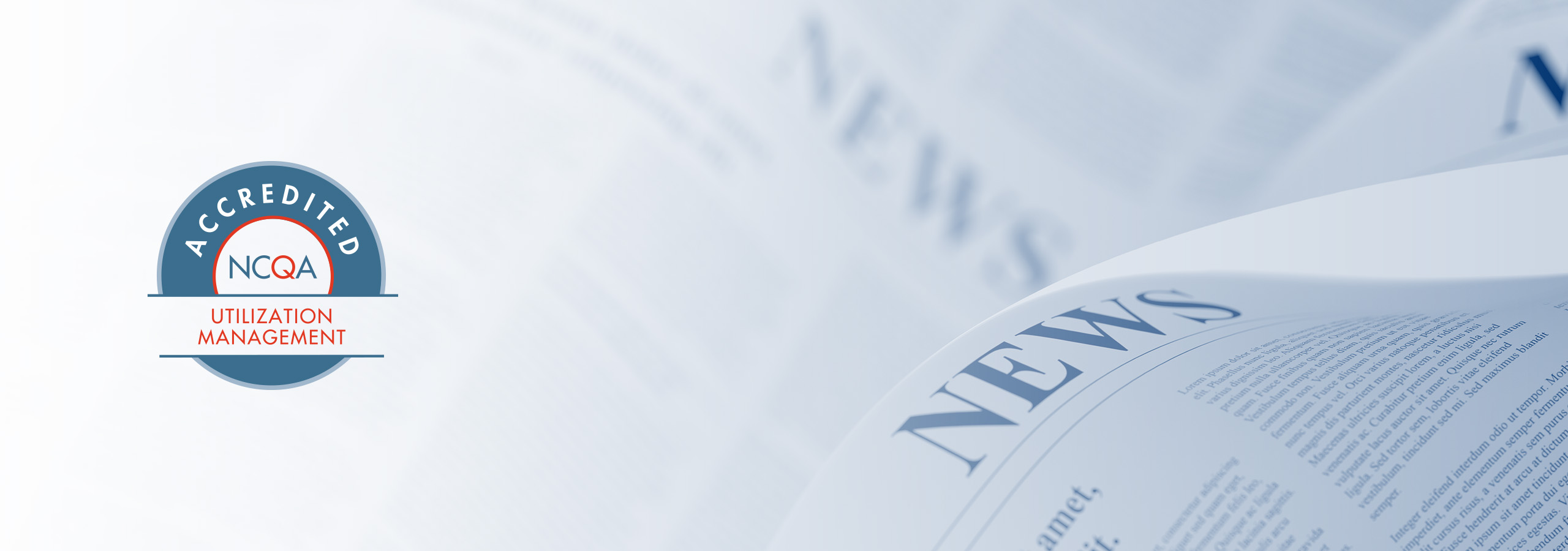 FOR IMMEDIATE RELEASE: FHAS Earns NCQA Accreditation for Utilization Management - Image AdobeStock 290153844 duotone